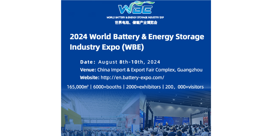 WBEIndustry NewsWorld Battery Industry Expo (WBE): A Detailed Overview